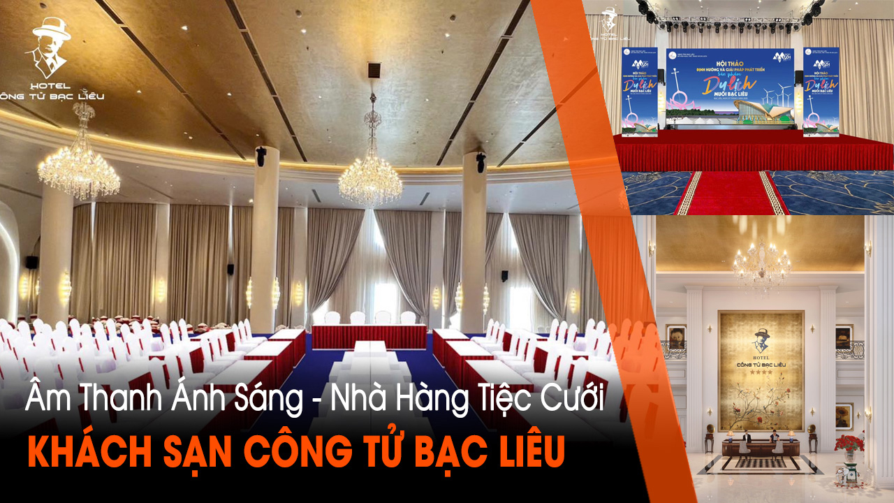 am-thanh-anh-sang-khach-san-cong-tu-bac-lieu